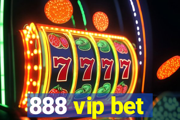 888 vip bet